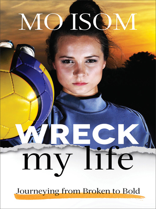 Title details for Wreck My Life by Mo Isom - Available